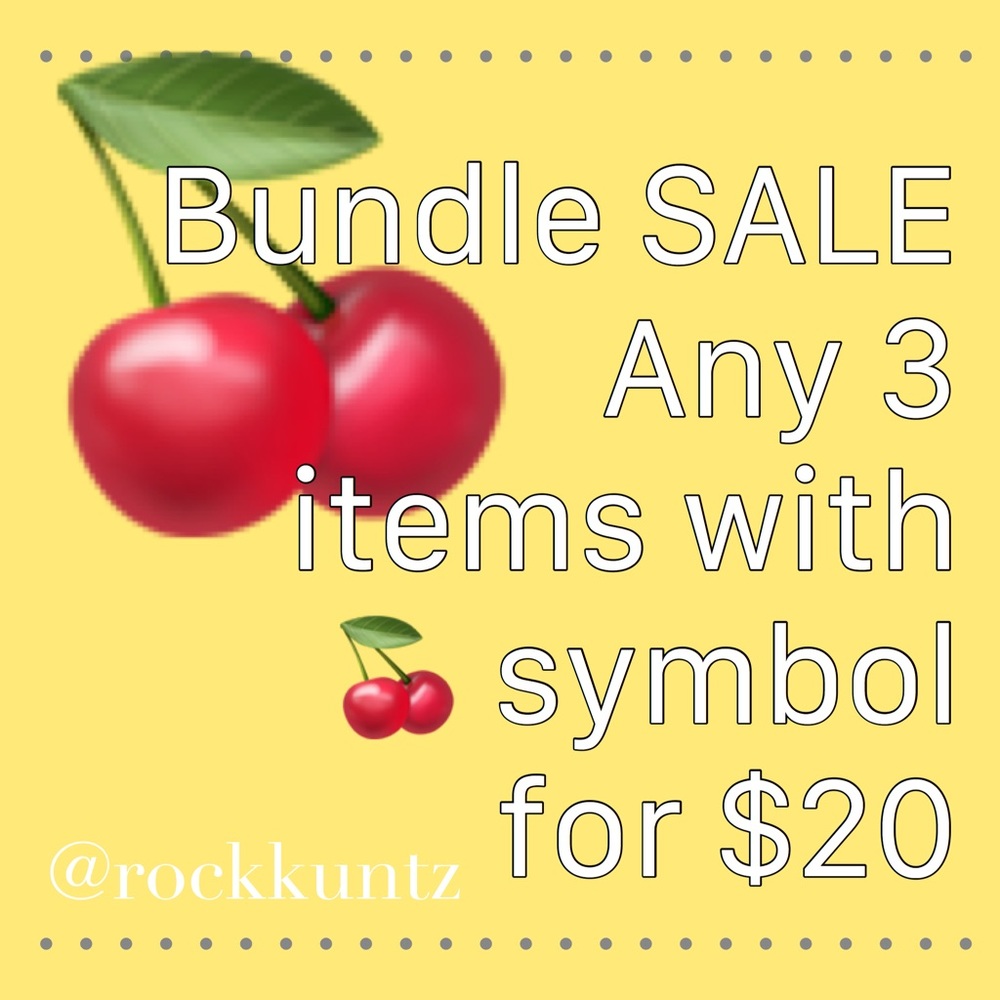 Bundle 3 Items with 🍒 symbol ONLY $20